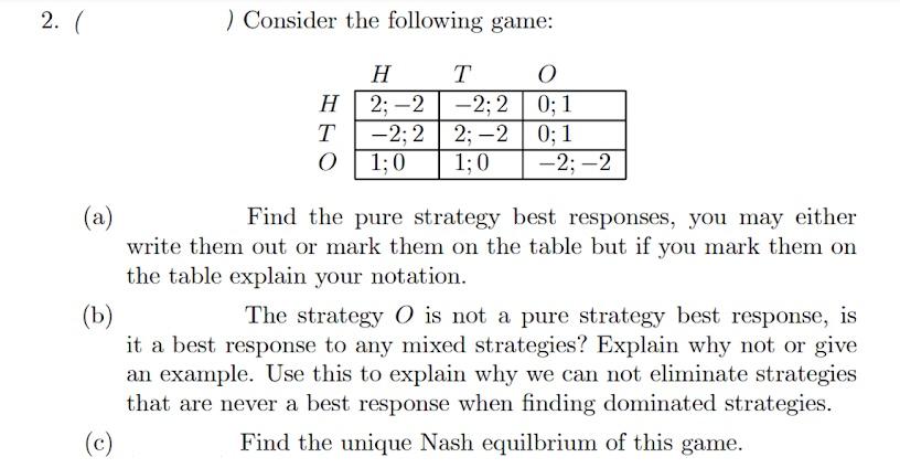 Solved ( ) Consider the following game: (a) Find the pure | Chegg.com