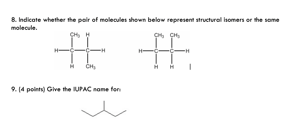 Solved 8. Indicate whether the pair of molecules shown below | Chegg.com