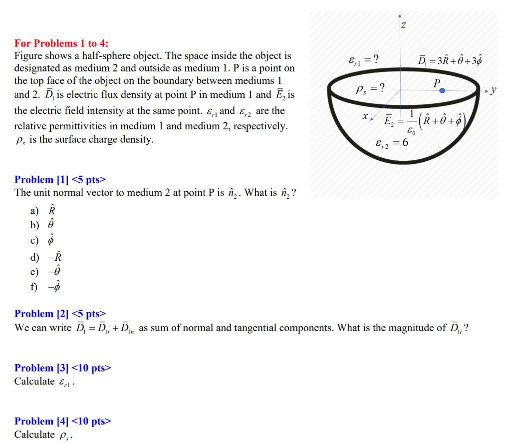 Solved For Problems 1 To 4 Figure Shows A Half Sphere Ob Chegg Com