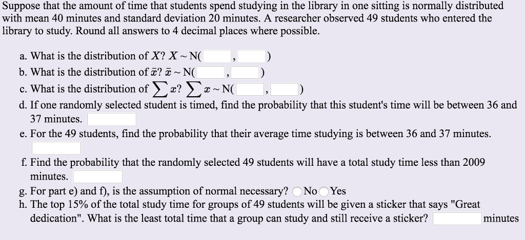 Solved Suppose that the amount of time that students spend | Chegg.com
