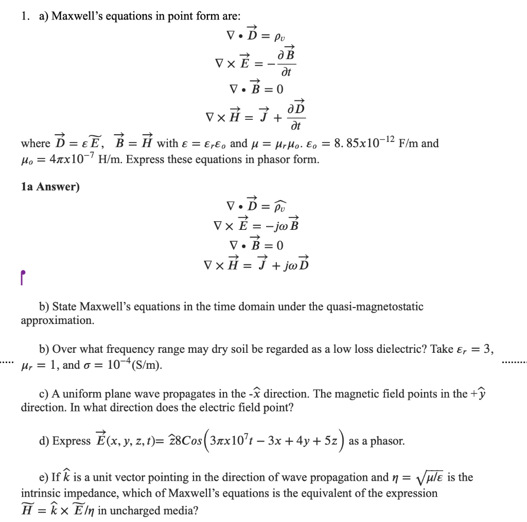 Solved 1. a) Maxwell's equations in point form are: | Chegg.com