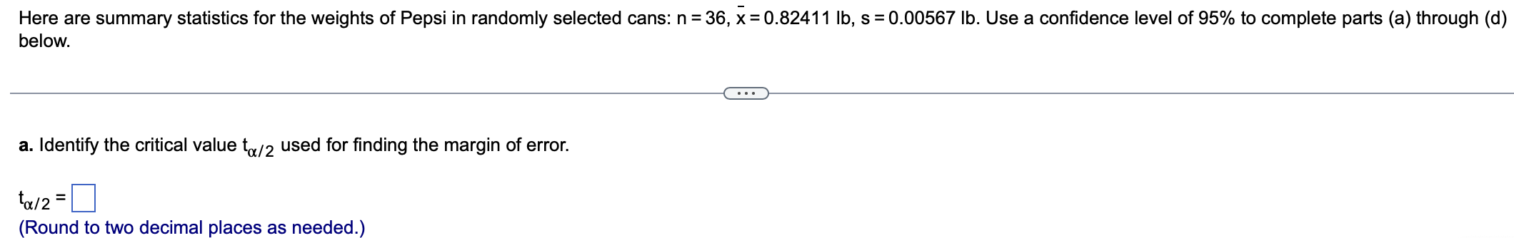 Solved Here are summary statistics for the weights of Pepsi | Chegg.com