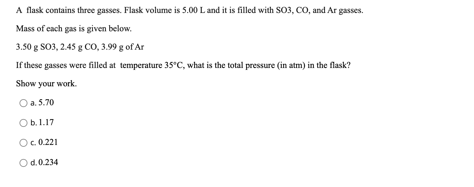 Solved A flask contains three gasses. Flask volume is 5.00 L
