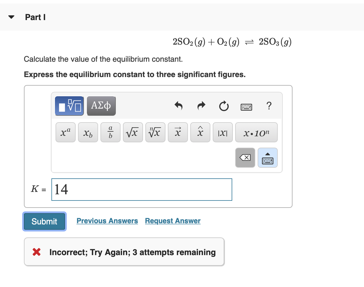 Solved Part 1 2SO2(g) + O2(g) = 2SO3(g) Calculate the value | Chegg.com