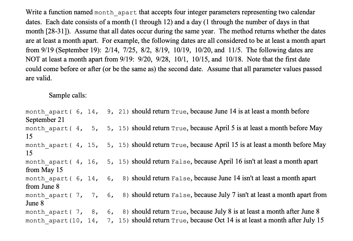 Solved Write a function named month_apart that accepts four | Chegg.com