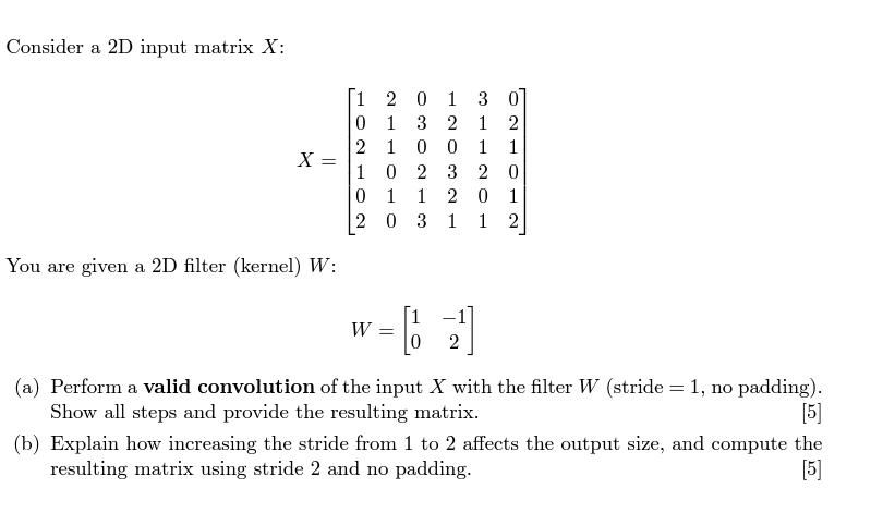 Solved by an EXPERT Consider a 2D ﻿input matrix x | Chegg.com