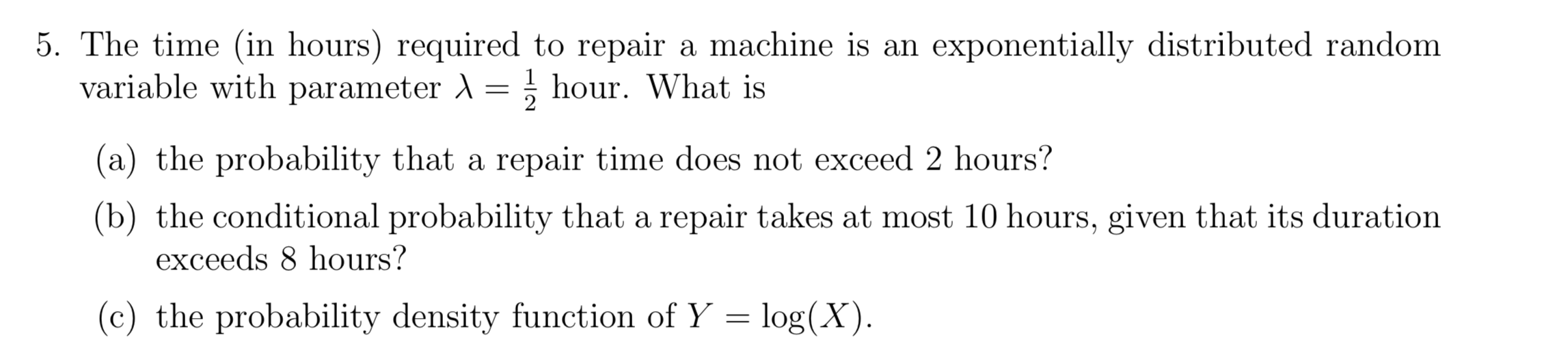 Solved 5 the time in hours required to repair a machine chegg