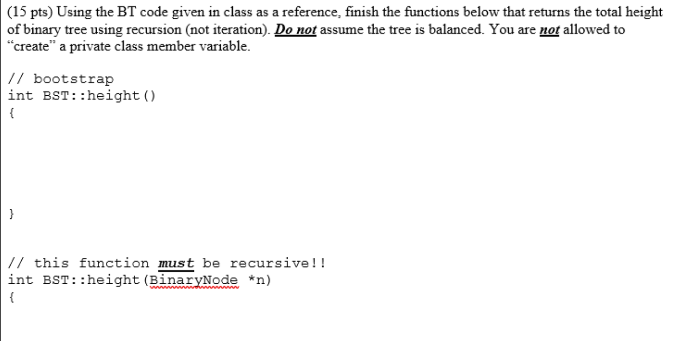 (15 pts) Using the BT code given in class as a | Chegg.com