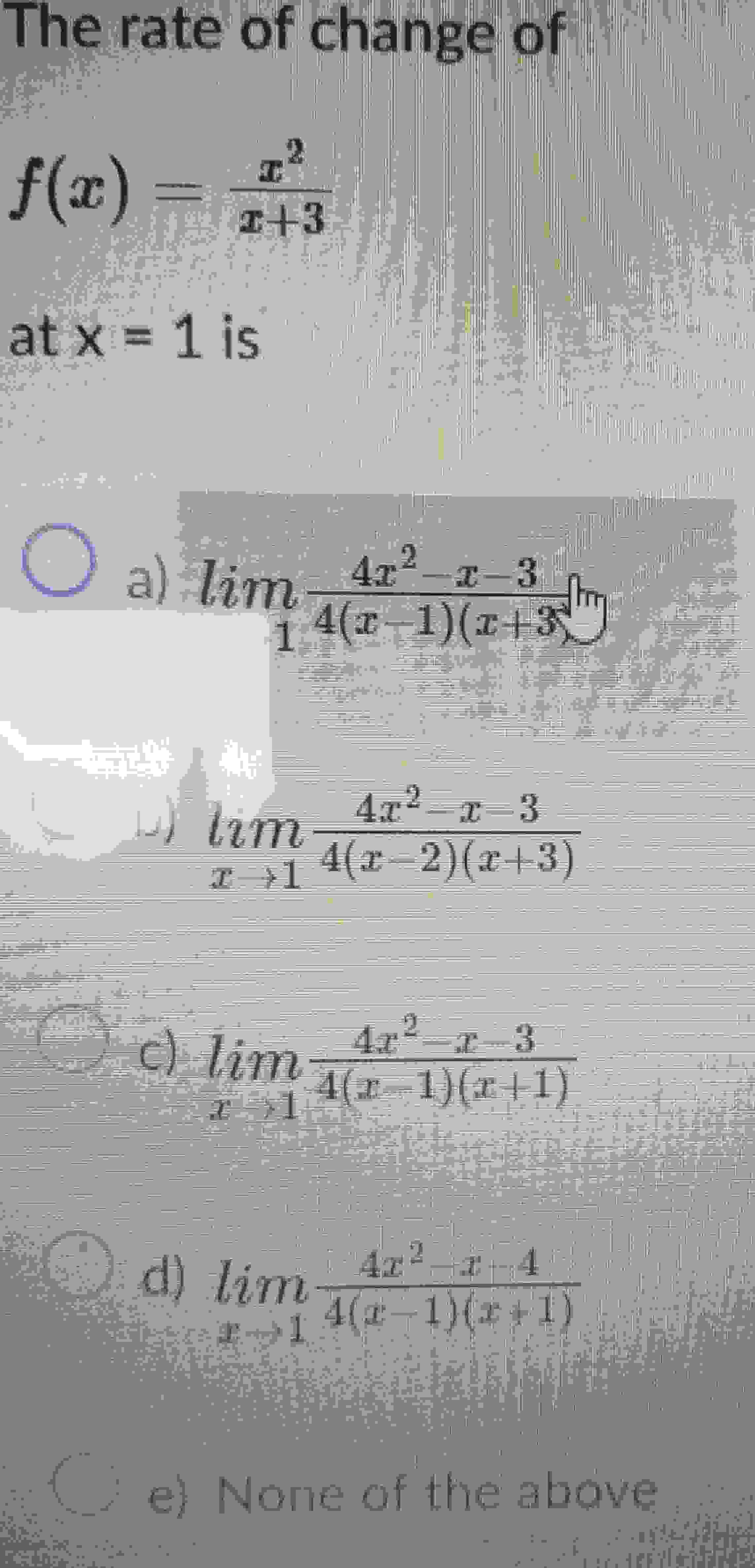Solved The rate of change off(x)=x2x+3 at x=1 is