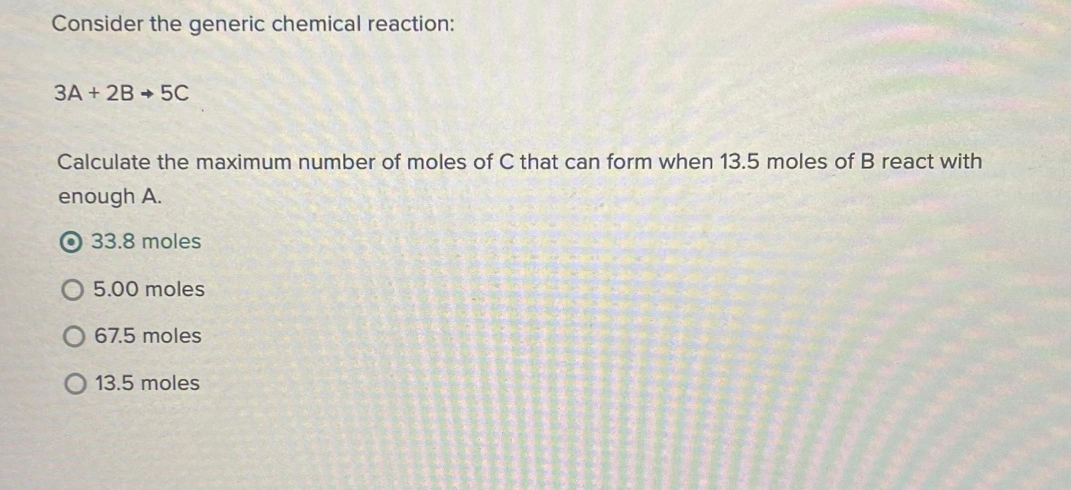 Solved Consider the generic chemical reaction: 3A + 2B - 5C | Chegg.com