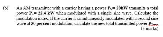 Solved (6) An AM transmitter with a carrier having a power | Chegg.com