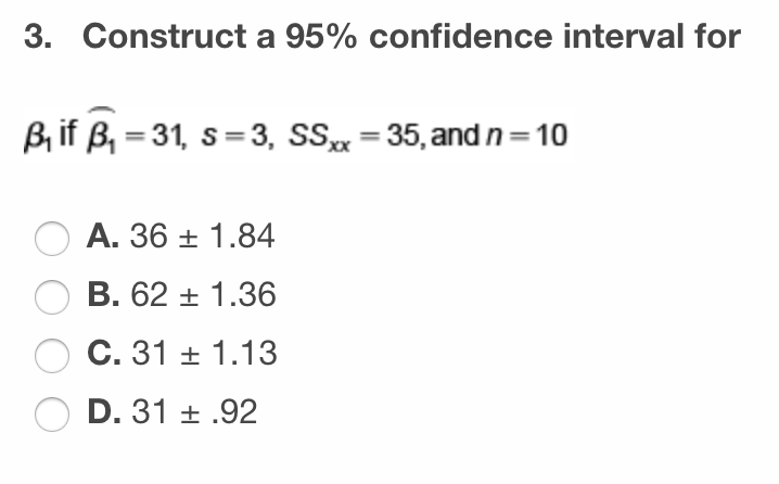 Solved 3. Construct a 95% confidence interval for B, if Bi = | Chegg.com