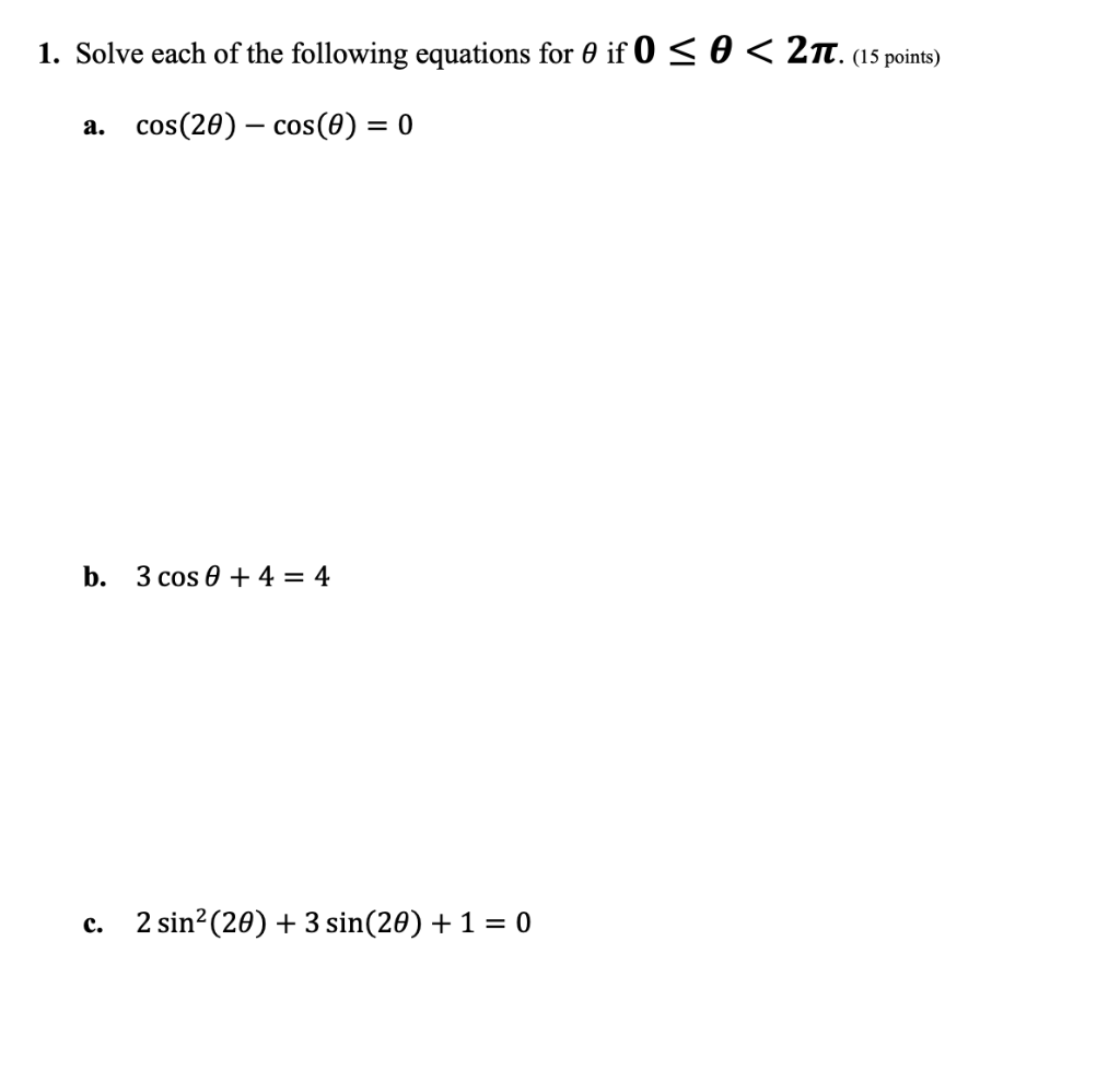 Solved 1. Solve each of the following equations for 0 if 0 = | Chegg.com