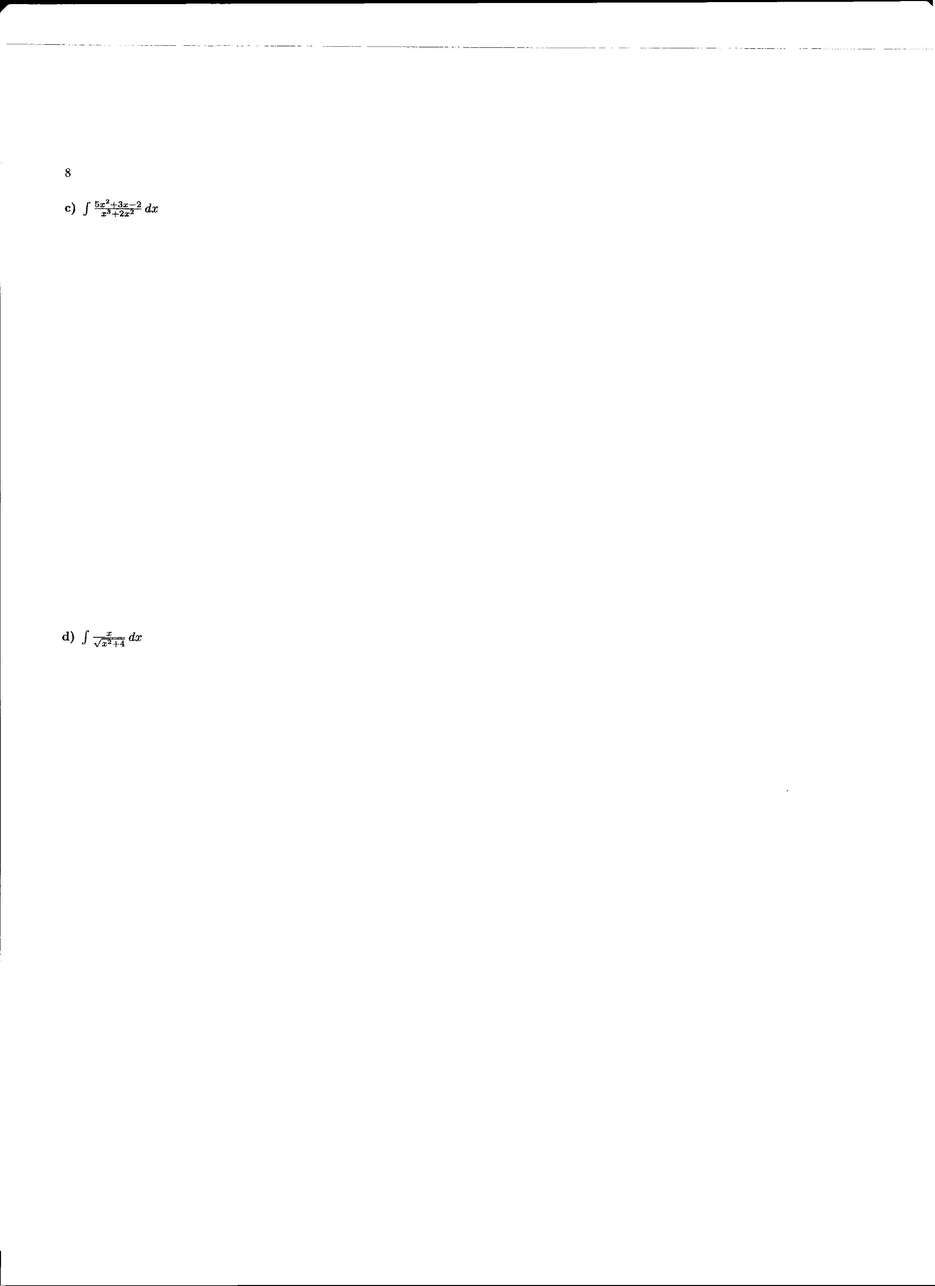 Solved Integrate 5x^2 + 3x2/x^3 + 2x^2 dx d) integrate x/
