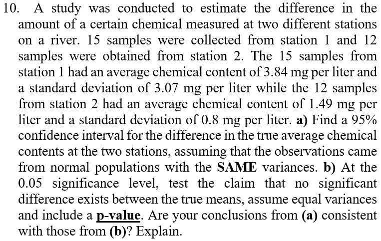 Solved 10. A study was conducted to estimate the difference | Chegg.com