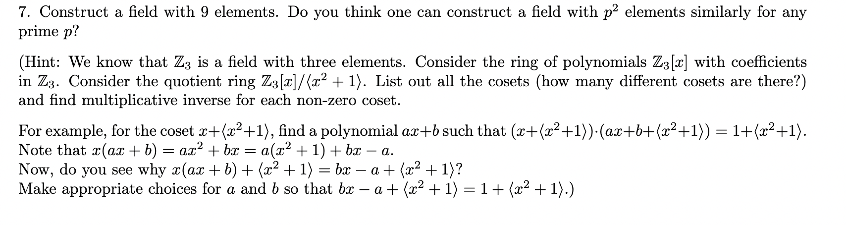 Solved 7. Construct a field with 9 elements. Do you think | Chegg.com