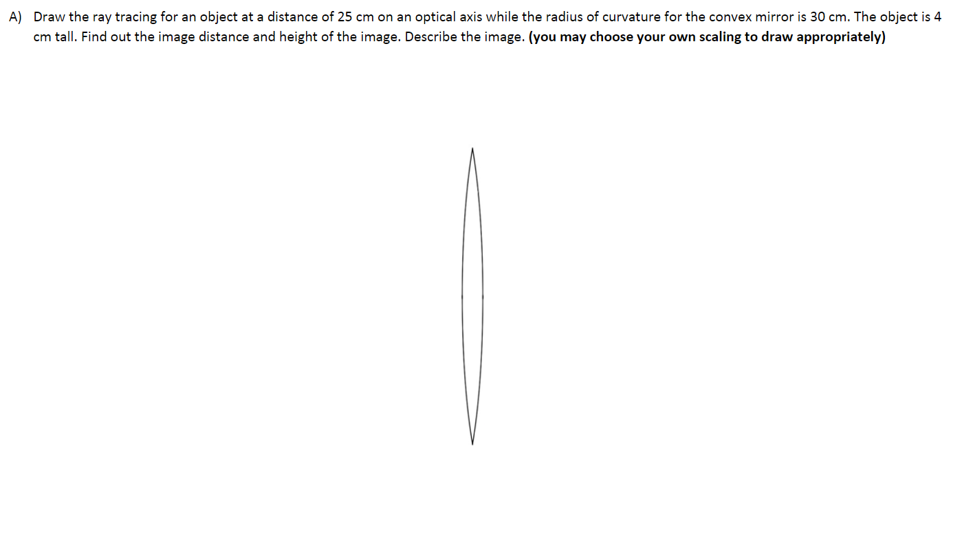 Solved A) Draw the ray tracing for an object at a distance | Chegg.com