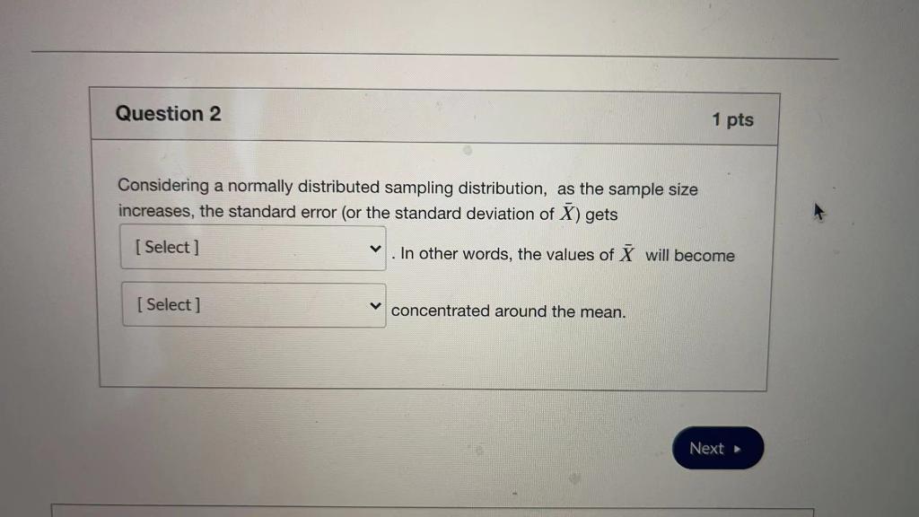 Solved Question 2 1 pts Considering a normally distributed | Chegg.com