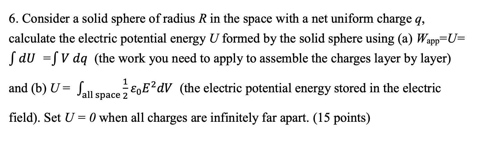 Solved 6. Consider a solid sphere of radius R in the space | Chegg.com