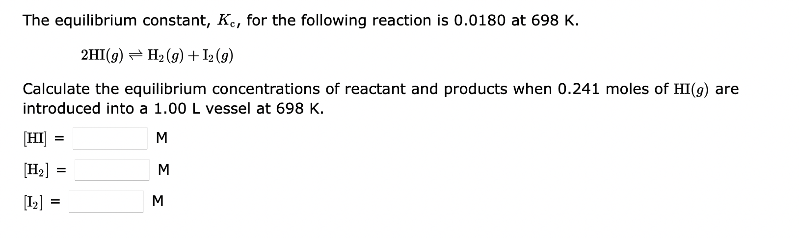 Solved 2HI(g)⇌H2(g)+I2(g) Calculate the equilibrium | Chegg.com