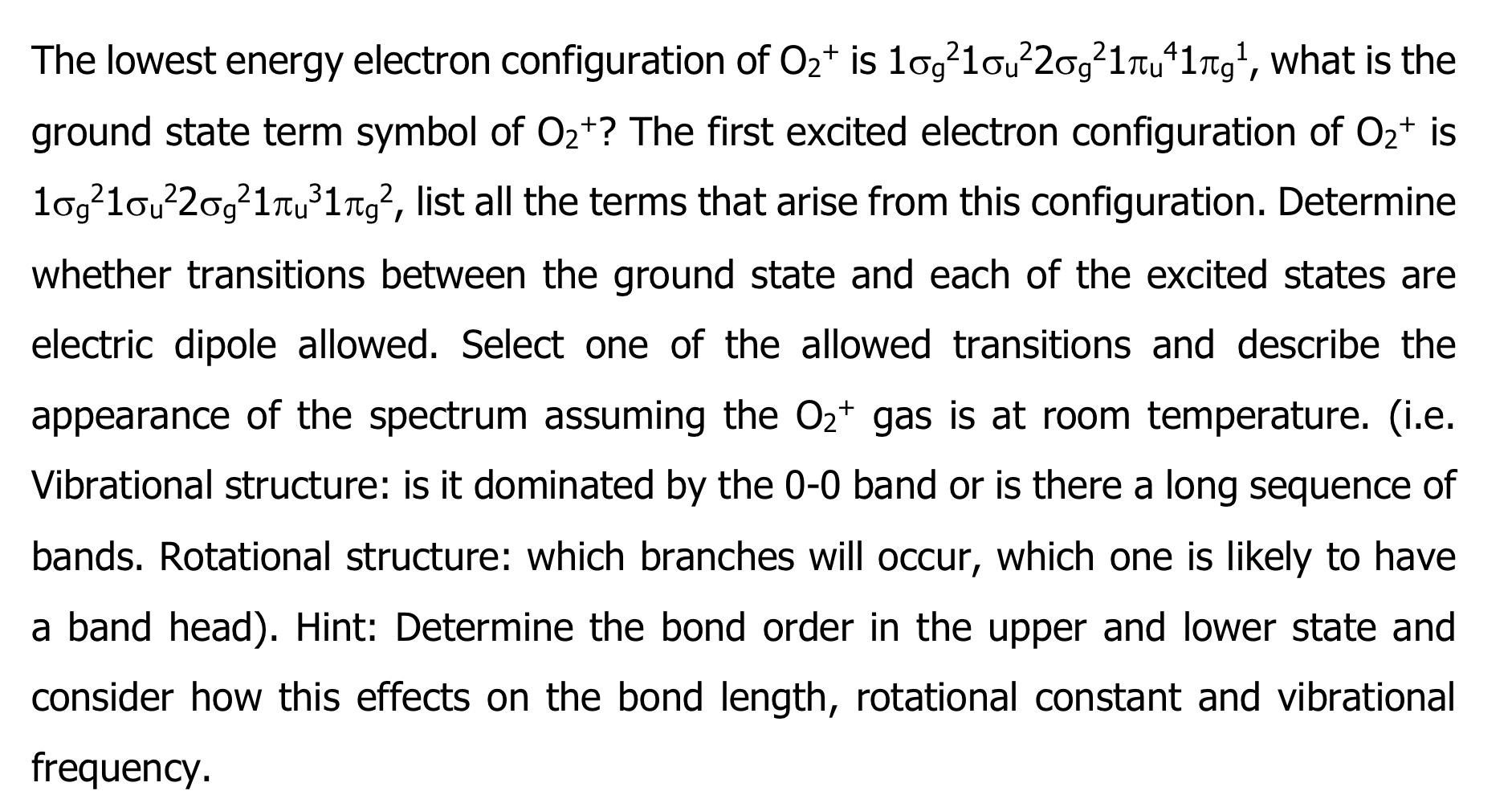 Solved I The lowest energy electron configuration of O2+ is | Chegg.com