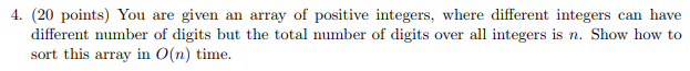 Solved 4. (20 points) You are given an array of positive | Chegg.com