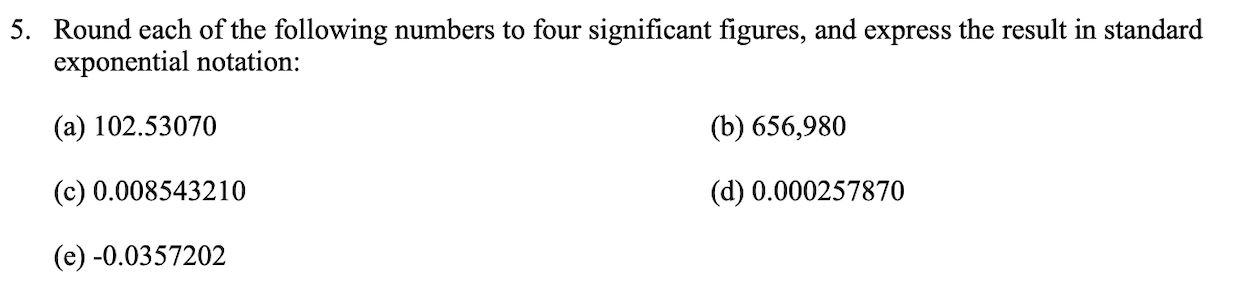 Solved 5. Round each of the following numbers to four | Chegg.com