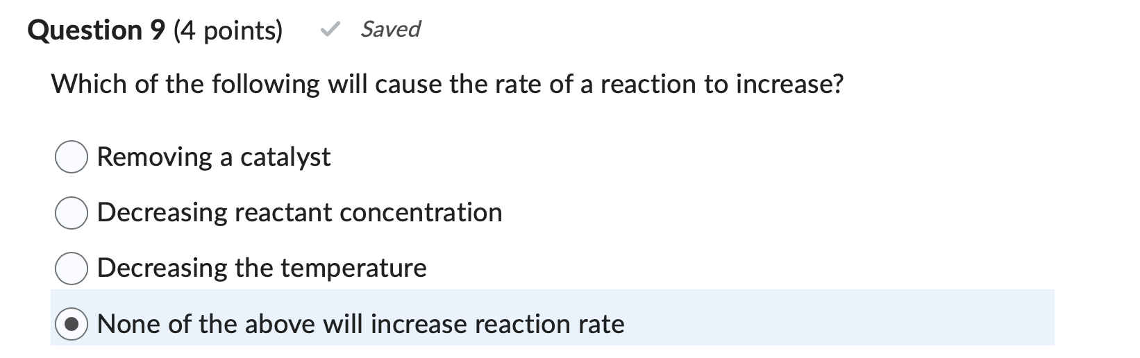 Solved Which of the following will cause the rate of a | Chegg.com