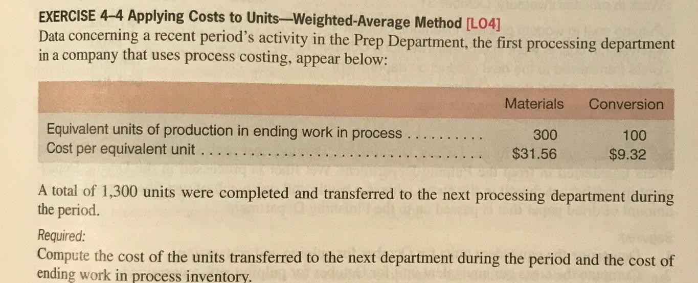 Solved EXERCISE 4-4 Applying Costs to Units—Weighted-Average | Chegg.com
