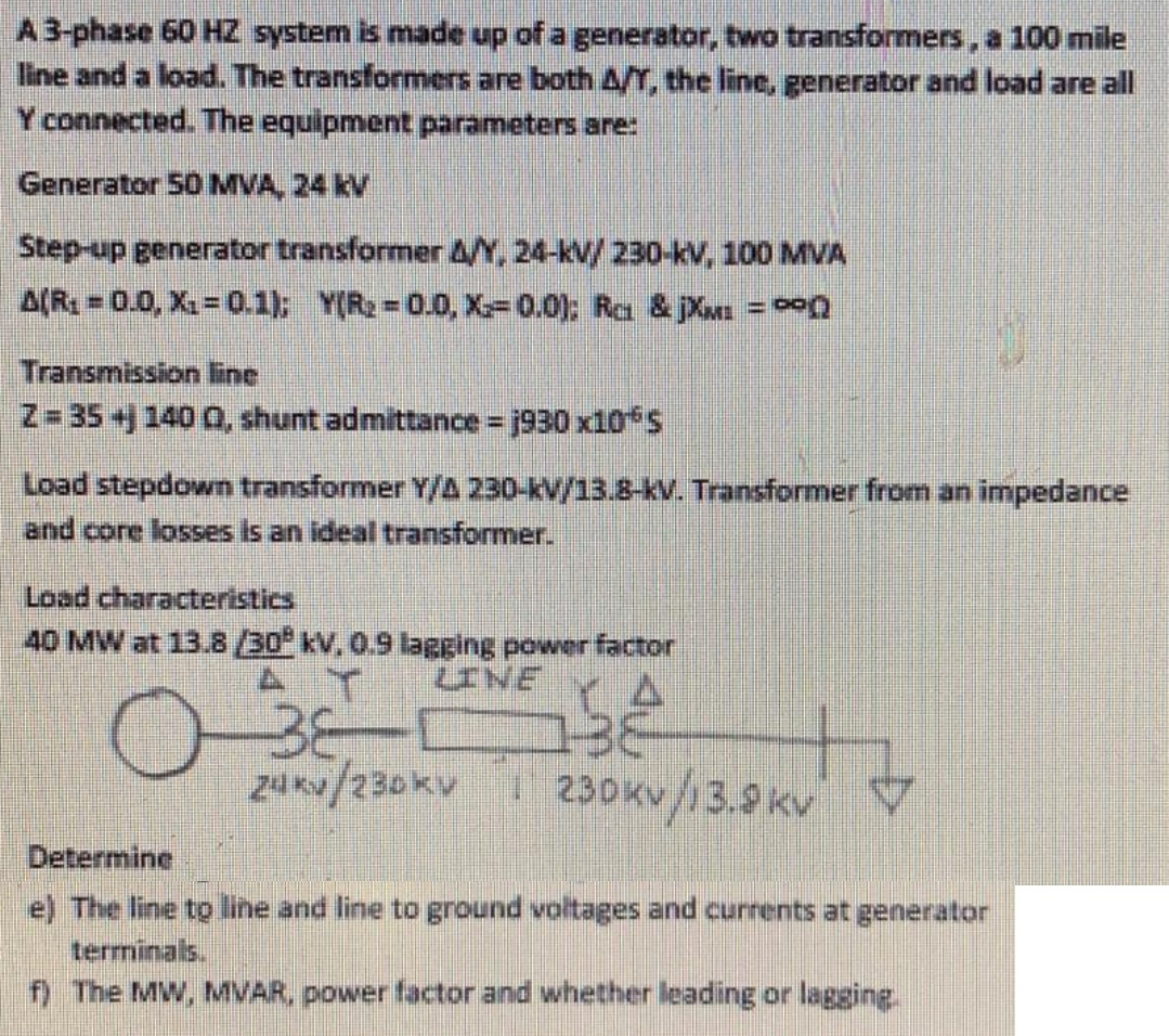 Solved A 3-phase 60 HZ system is made up of a generator, two | Chegg.com