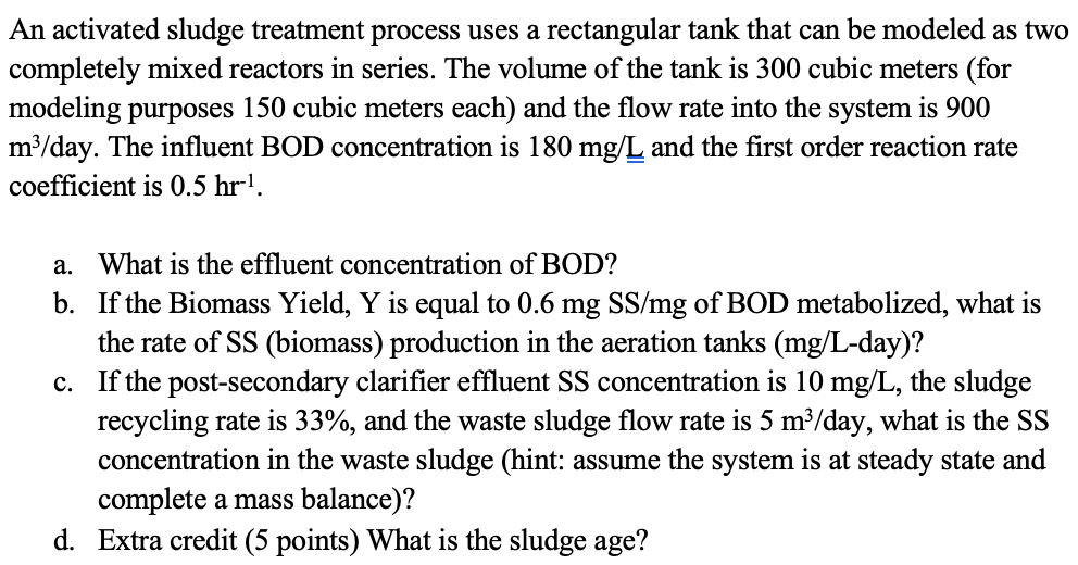 Solved An Activated Sludge Treatment Process Uses A | Chegg.com