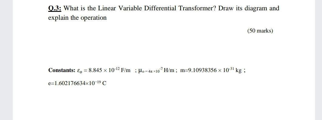 Solved 0.3: What is the Linear Variable Differential | Chegg.com