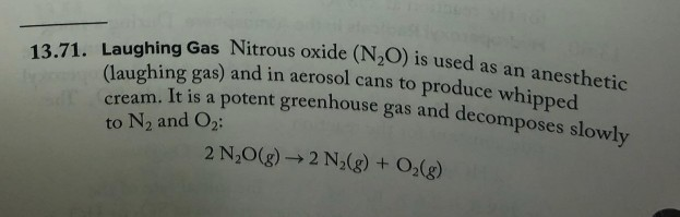 Solved 13.71. Laughing Gas Nitrous oxide (N20) is used as an | Chegg.com