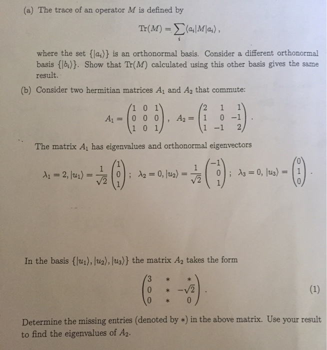 Solved (a) The trace of an operator M is defined by Tr(M) = | Chegg.com