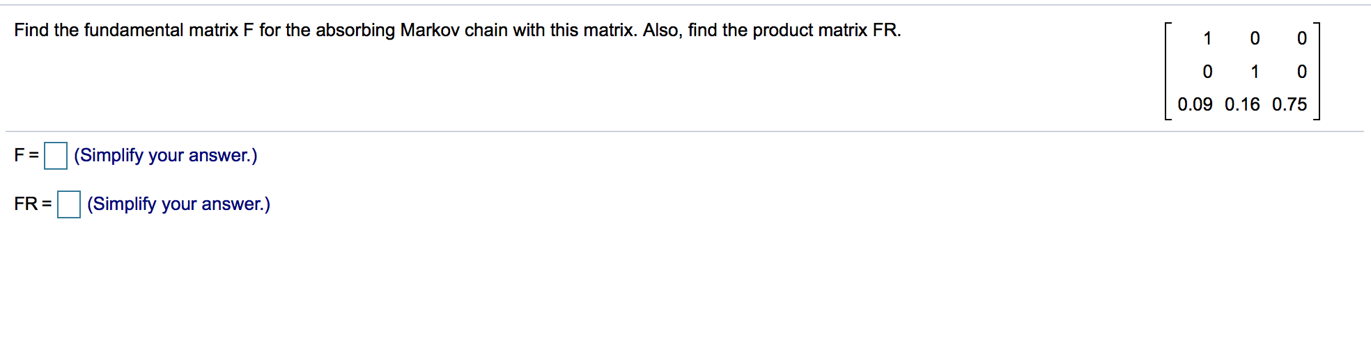 Solved Find the fundamental matrix F for the absorbing | Chegg.com