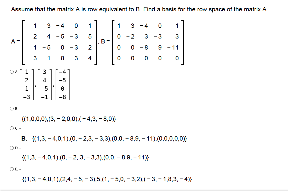 Solved Assume That The Matrix A Is Row Equivalent To B. Find | Chegg.com