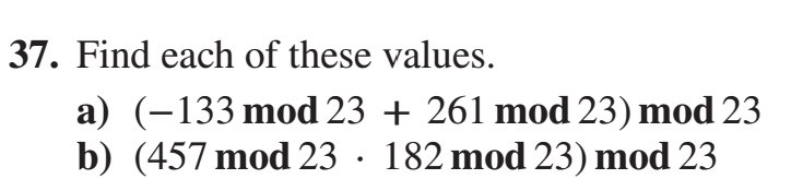 Solved 37. Find each of these values. a) (-133 mod 23 + 261 | Chegg.com
