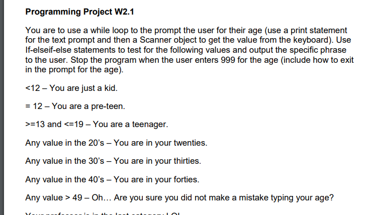 Solved You are to use a while loop to the prompt the user | Chegg.com