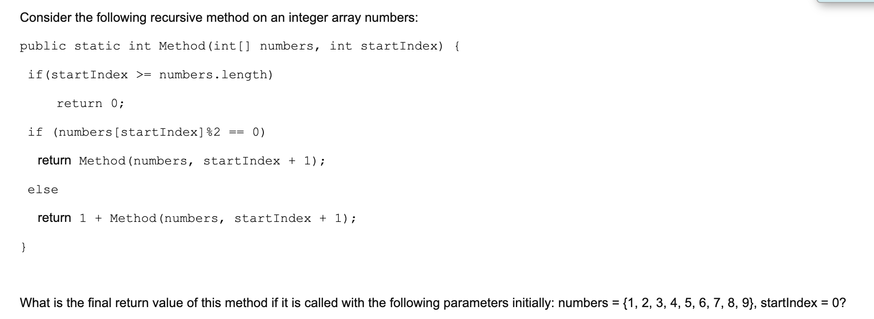 Solved Consider the following recursive method on an integer | Chegg.com