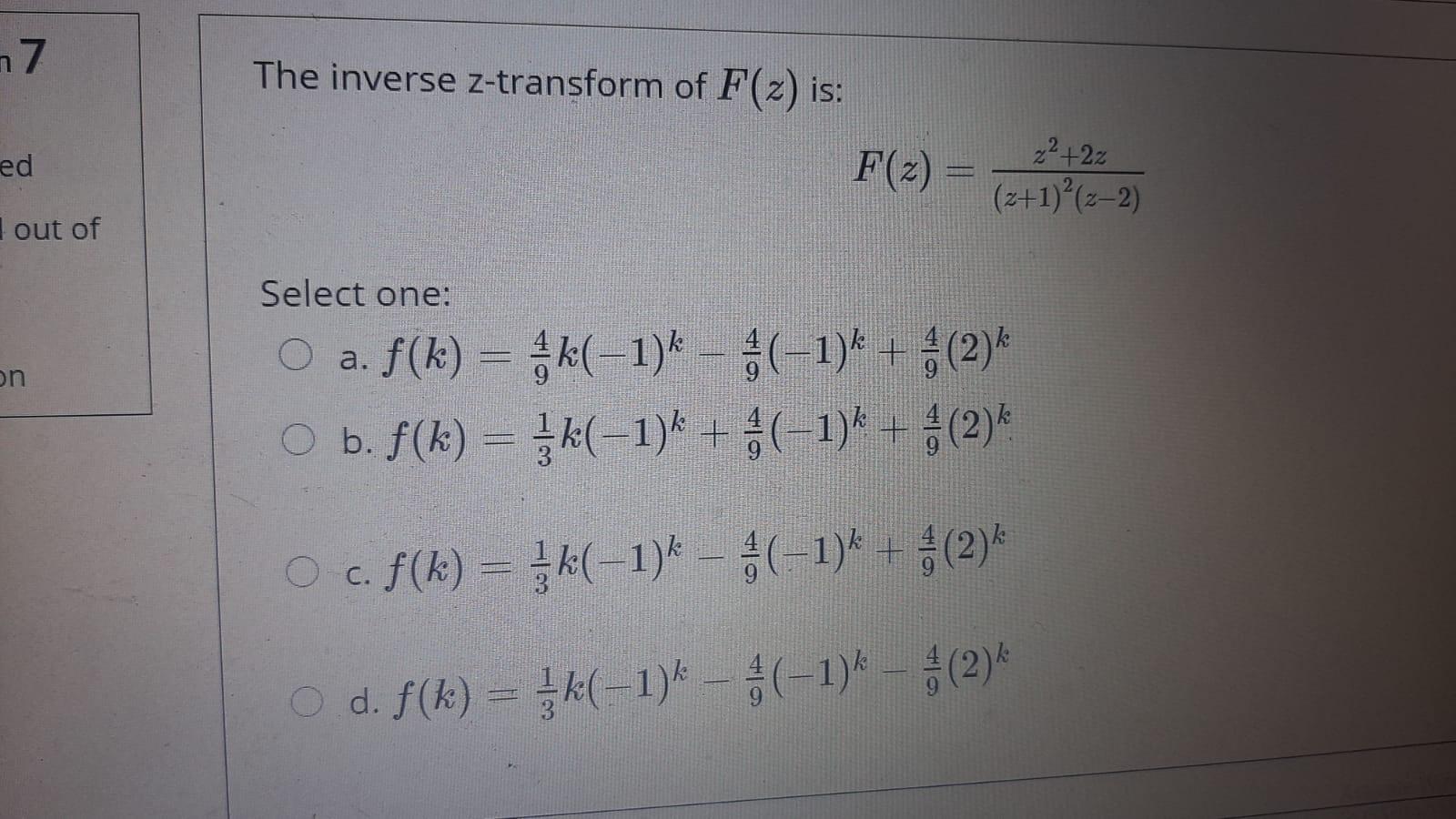 17 The Inverse Z Transform Of F Z Is Ed 2 22 Chegg Com