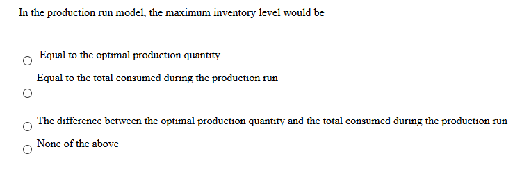 solved-in-the-production-run-model-the-maximum-inventory-chegg