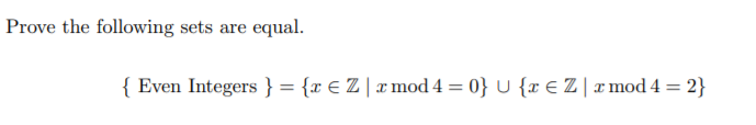 Solved Prove the following sets are equal. { Even Integers } | Chegg.com