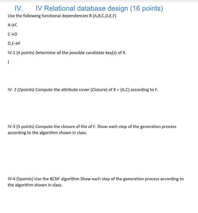 Database Iv Solved IV. IV Relational database design (16 points) Use the | Chegg.com