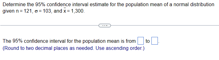 Solved Determine the 95% confidence interval estimate for | Chegg.com