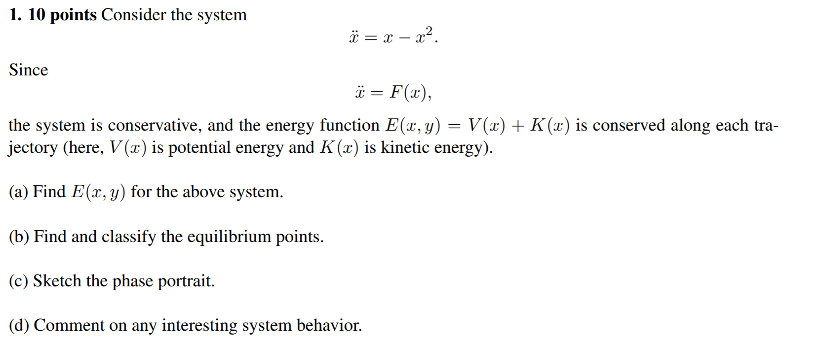 Solved 1 10 Points Consider The System A X X Since Chegg Com