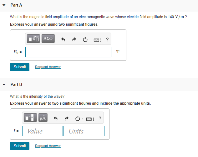 Solved Part A What is the field amplitude of an
