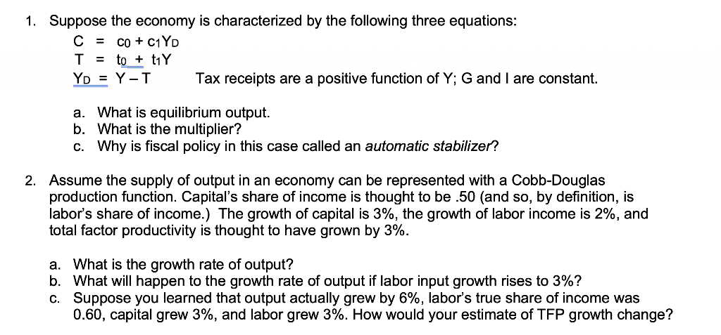 Solved 1. Suppose The Economy Is Characterized By The | Chegg.com