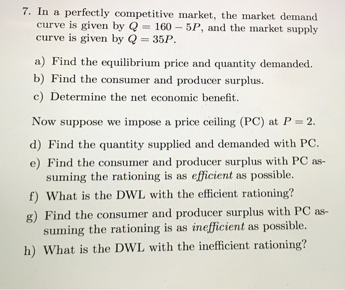Solved 7. In a perfectly competitive market, the market | Chegg.com
