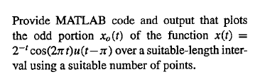 Solved Provide MATLAB code and output that plots the odd | Chegg.com