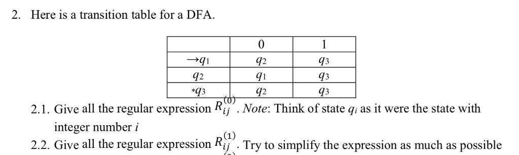 Solved 2. Here is a transition table for a DFA 0 q2 72 *q3 | Chegg.com